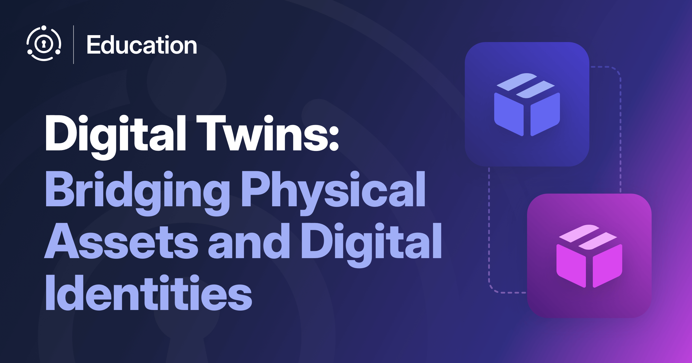Digital Twins: Bridging Physical Assets and Digital Identities